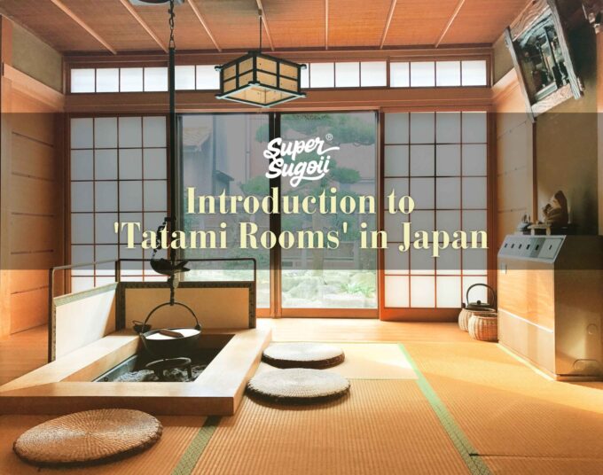 'Tatami Rooms' in Japan An introduction Super Sugoii®